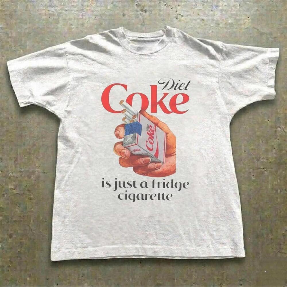 Diet Coke Is Just A Fridge Cigarette Tee